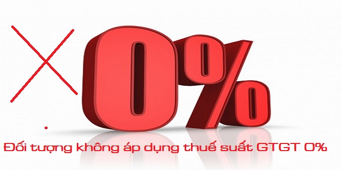 doi tuong khong ap dung thue suat 0 1 - CÁC TRƯỜNG HỢP KHÔNG ĐƯỢC ÁP DỤNG THUẾ SUẤT 0%