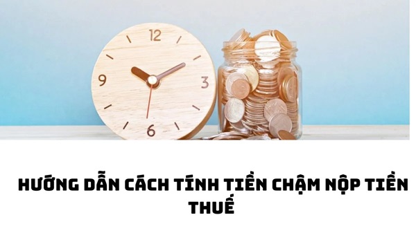 3 cach tinh tien cham nop thue nhu the nao - Cách tính tiền chậm nộp thuế theo quy định mới nhất