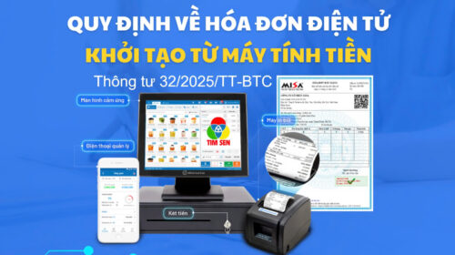 hddtmtt tt32 500x280 - Điểm mới quan trọng về hóa đơn điện tử khởi tạo từ máy tính tiền từ ngày 01/06/2025